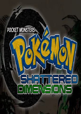 Pokémon Shattered Dimensions