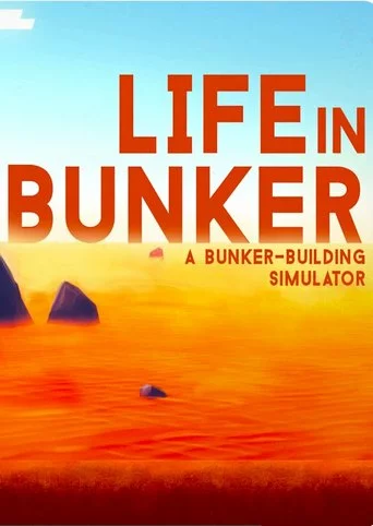 Life in Bunker