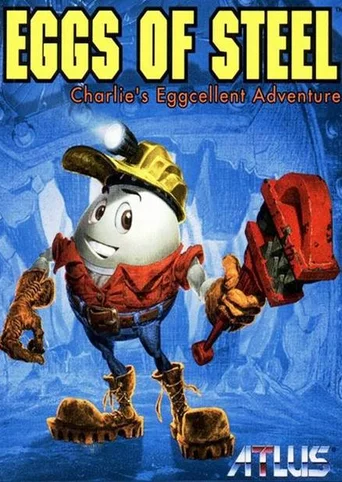 Eggs of Steel: Charlie's Eggcellent Adventure