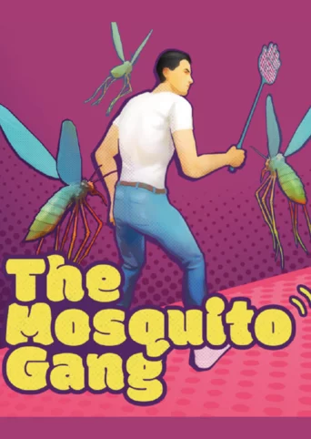The Mosquito Gang