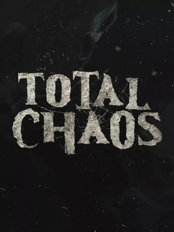 Total Chaos