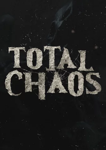 Total Chaos