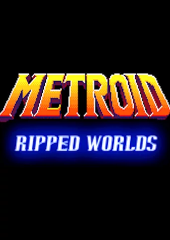 Metroid: Ripped Worlds