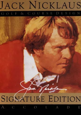 Jack Nicklaus Golf & Course Design: Signature Edition