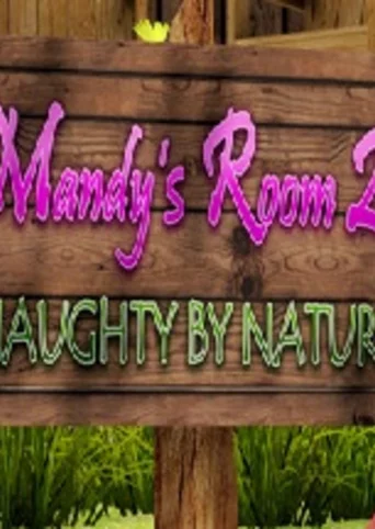 Mandy's Room 2: Naughty By Nature