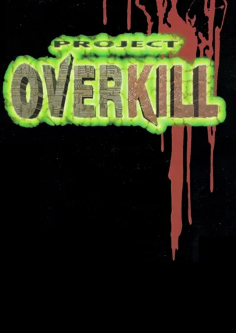 Project Overkill