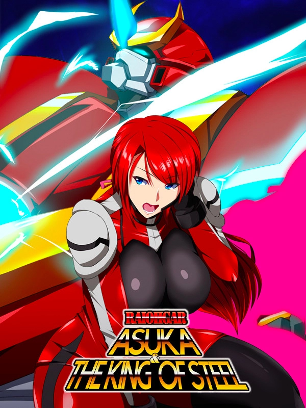 Raiohgar: Asuka and the King of Steel