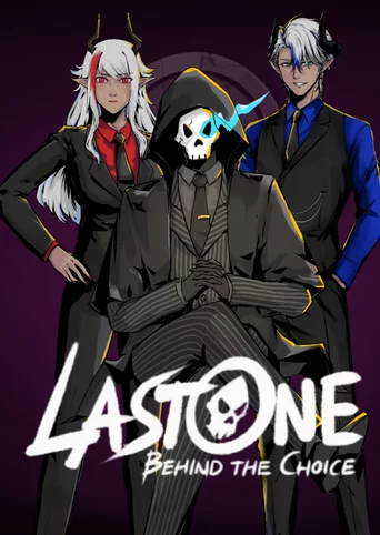 Lastone: Behind the Choice