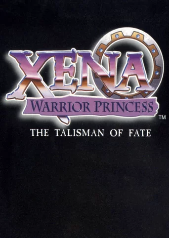 Xena: Warrior Princess - The Talisman of Fate