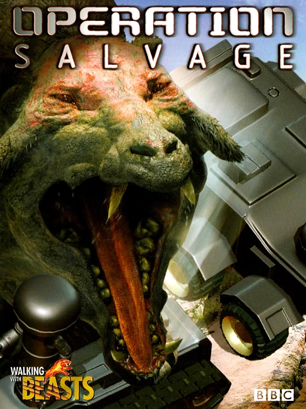 Walking With Beasts: Operation Salvage