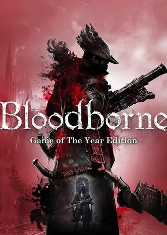 Bloodborne: Game of the Year Edition