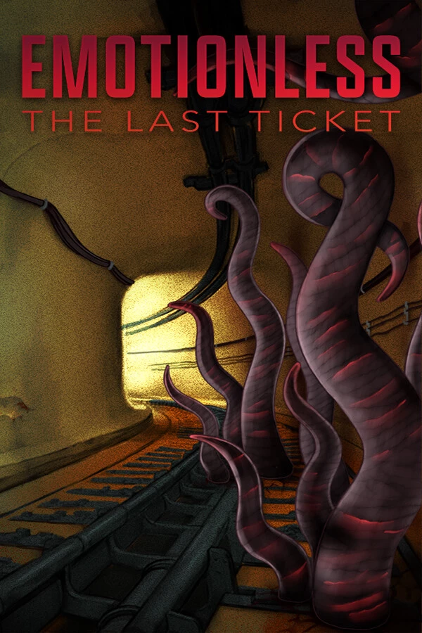Emotionless: The Last Ticket