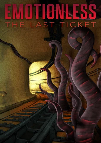 Emotionless: The Last Ticket