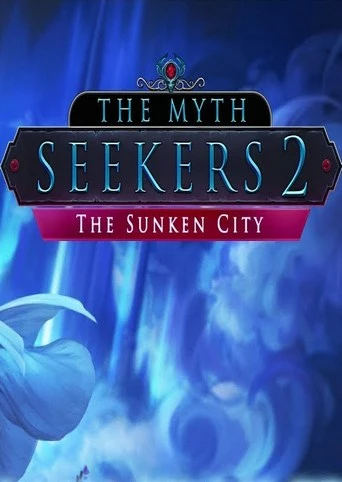 The Myth Seekers 2: The Sunken City