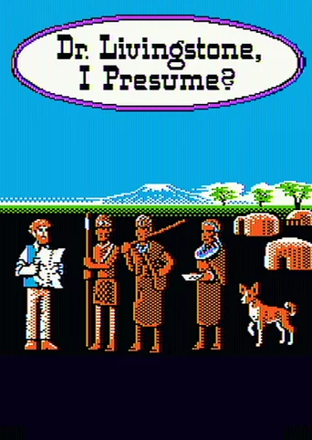 Dr. Livingstone, I Presume?