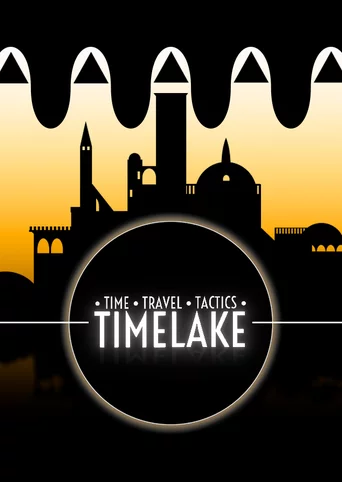 Timelake: Time Travel Tactics