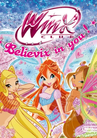 Winx Club: Believix in You