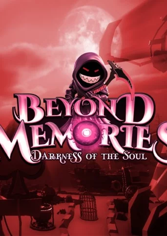 Beyond Memories: Darkness of the Soul