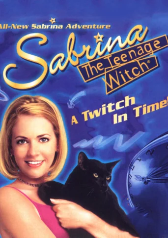 Sabrina the Teenage Witch: A Twitch in Time!