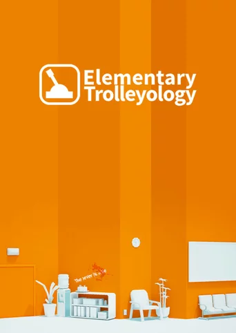 Elementary Trolleyology