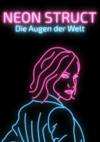 Neon Struct: Die Augen der Welt