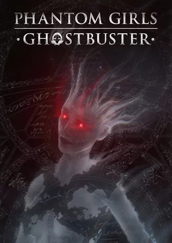 Phantom Girls: Ghostbuster