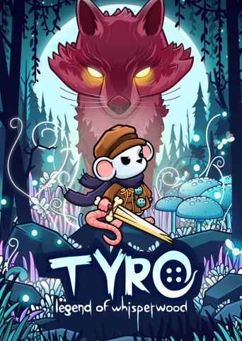 Tyro: Legend of Whisperwood