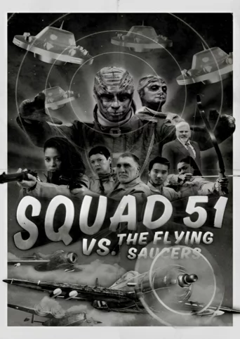 Squad 51 vs. the Flying Saucers