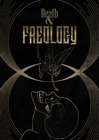 Death & Faeology