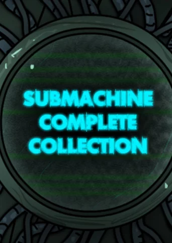 Submachine Complete Collection