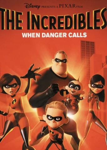 The Incredibles: When Danger Calls