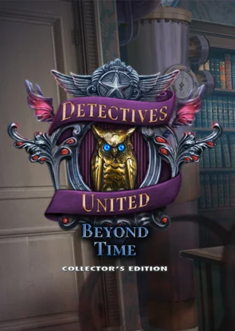 Detectives United: Beyond Time - Collector's Edition