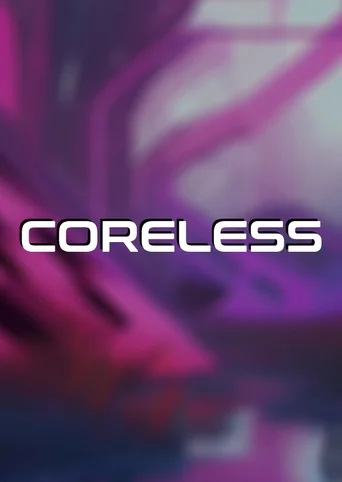 Coreless