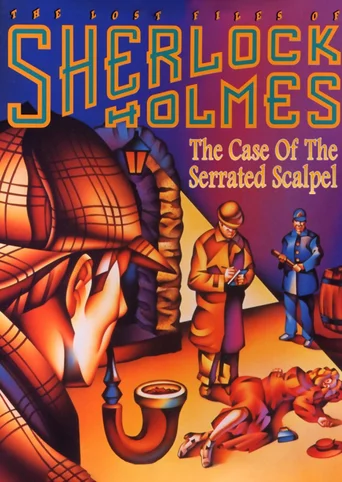 The Lost Files of Sherlock Holmes: The Case of the Serrated Scalpel