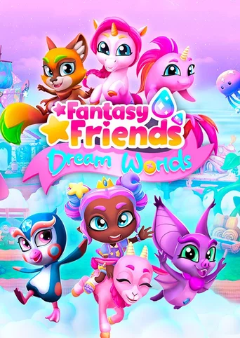 Fantasy Friends: Dream Worlds
