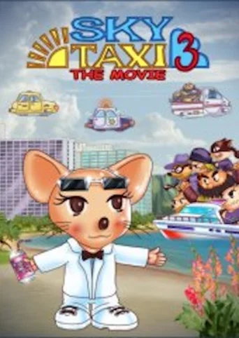 Sky Taxi 3: The Movie