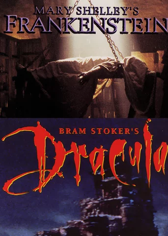 Mary Shelley's Frankenstein / Bram Stoker's Dracula