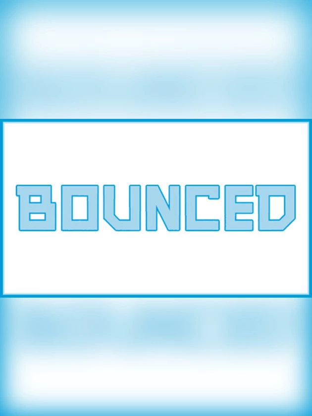 Bounced