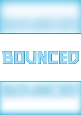 Bounced