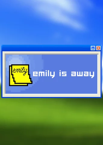 Emily is Away