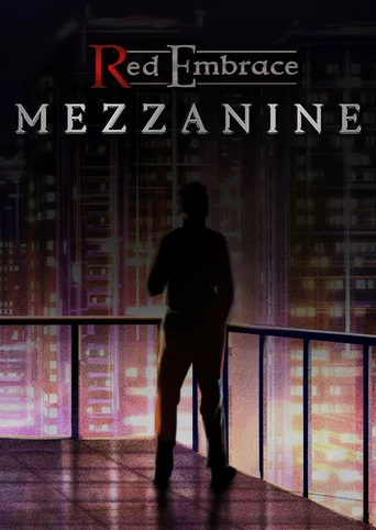 Red Embrace: Mezzanine