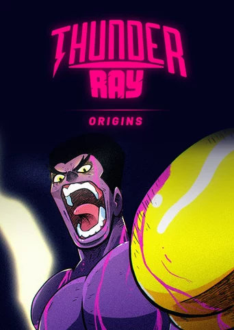 Thunder Ray: Origins
