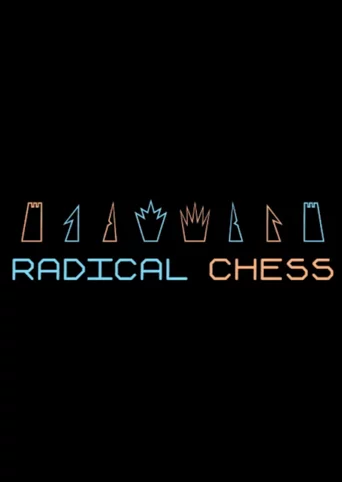Radical Chess