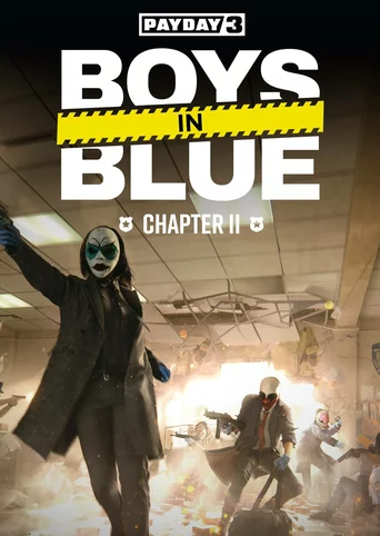 Payday 3: Chapter 2 - Boys in Blue