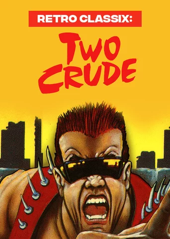 Retro Classix: Two Crude
