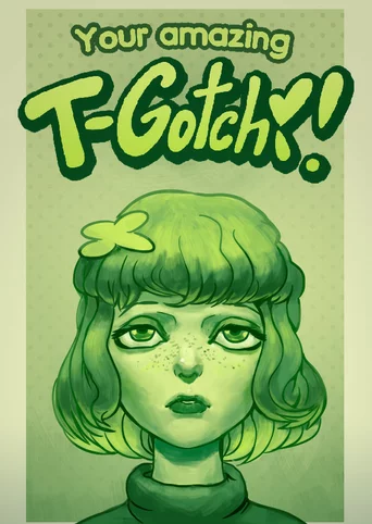 Your amazing T-Gotchi!