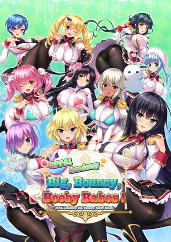 OPPAI Academy Big, Bouncy, Booby Babes!