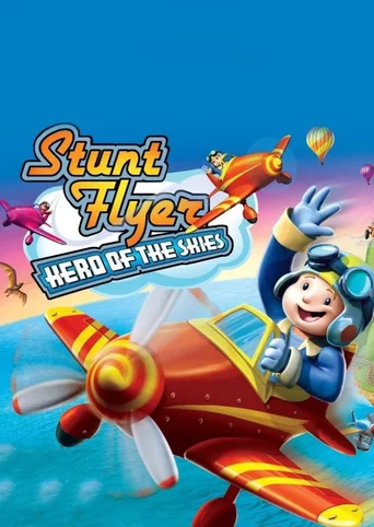 Stunt Flyer: Hero of the Skies