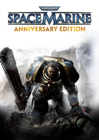 Warhammer 40,000: Space Marine - Anniversary Edition