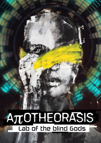 Apotheorasis: Lab of the Blind Gods